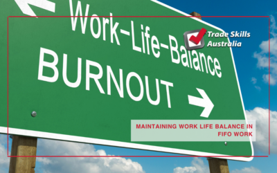 Maintaining Work/Life Balance in FIFO Work